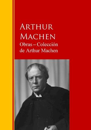 Obras - Colección  de Arthur Machen