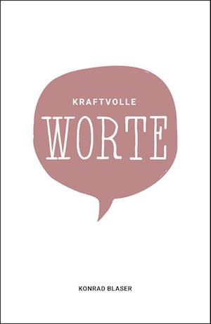 Kraftvolle Worte