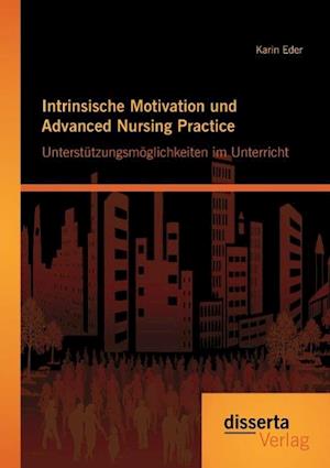 Intrinsische Motivation Und Advanced Nursing Practice