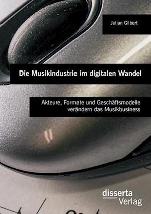 Die Musikindustrie Im Digitalen Wandel