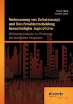 Verbesserung Von Selbstkonzept Und Berufswahlentscheidung Benachteiligter Jugendlicher