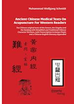 Ancient Chinese Medical Texts On Acupuncture For Western Readers