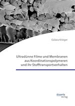 Ultradünne Filme und Membranen aus Koordinationspolymeren und ihr Stofftransportverhalten