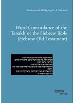 Word Concordance of the Tanakh or the Hebrew Bible (Hebrew Old Testament)