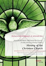 And on this Rock I Will Build My Church'. A new Edition of Philip Schaff's History of the Christian Church'