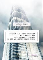 Regionale Auswirkungen auslandischer Direktinvestitionen in der Volksrepublik China