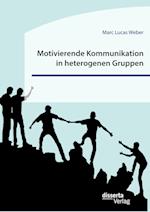 Motivierende Kommunikation in heterogenen Gruppen. Eine empirische Studie zur Kommunikation zwischen Lehrkraft und Schüler*innen im inklusiven Sportunterricht