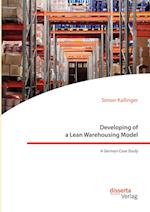 Developing of a Lean Warehousing Model. A German Case Study