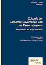 Zukunft der Corporate Governance und des Personalwesens. Perspektiven der Wirtschaftsethik