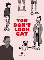 You don't look gay