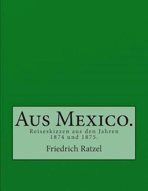 Aus Mexico.