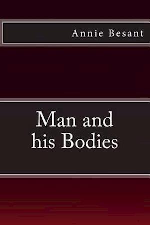 Man and His Bodies