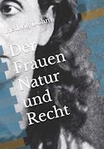 Der Frauen Natur und Recht