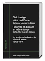 Gleichzeitige Nähe und Ferne - Jean-Paul Sartre und Emmanuel Levinas im Dialog - Proximité et distance en même temps - Jean-Paul Sartre et Emmanuel Levinas en dialogue