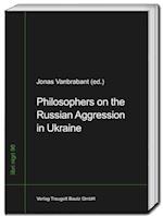 Philosophers on the Russian Aggression in Ukraine