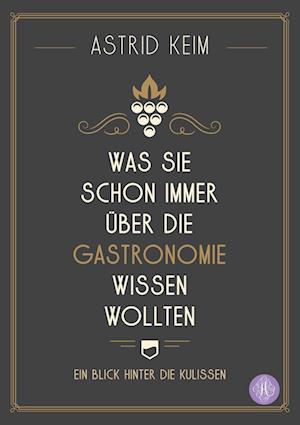 Was Sie schon immer über die Gastronomie wissen wollten