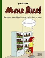 Mehr Bier!