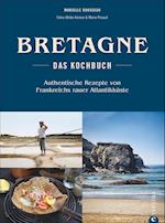 Bretagne - Das Kochbuch