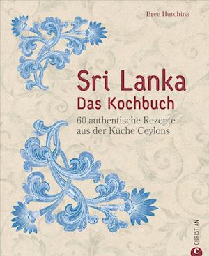 Sri Lanka - Das Kochbuch