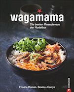 Wagamama. Die besten Rezepte aus der Nudelbar