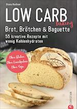 Low Carb backen. Brot & Brötchen