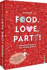 Food. Love. Party!