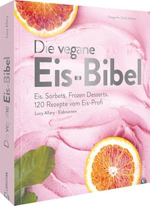 Die vegane Eis-Bibel