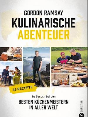 Gordon Ramsay: Kulinarische Abenteuer