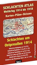 SCHLACHTEN-ATLAS - Schlachten um Ostpreußen 1914