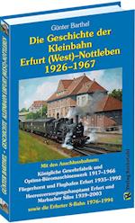 Die Geschichte der Bahnlinie Erfurt /West - Nottleben 1926-1967