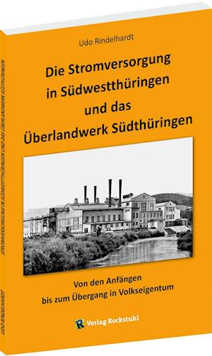 Die Stromversorgung in Südwestthüringen und das Überlandwerk Südthüringen