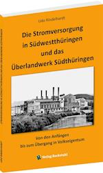 Die Stromversorgung in Südwestthüringen und das Überlandwerk Südthüringen