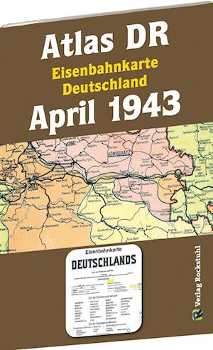 ATLAS DR April 1943 - Eisenbahnkarte Deutschland