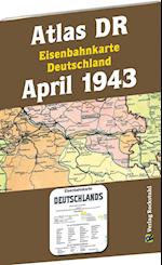 ATLAS DR April 1943 - Eisenbahnkarte Deutschland