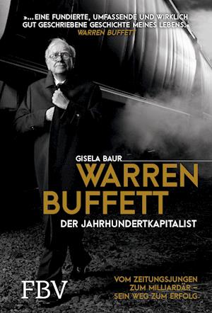 Warren Buffett - Der Jahrhundertkapitalist