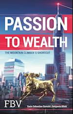 Passion to Wealth