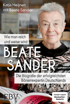 Beate Sander - Wie man reich und weise wird