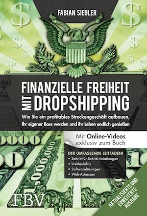 Finanzielle Freiheit mit Dropshipping - aktualisierte und erweiterte Ausgabe