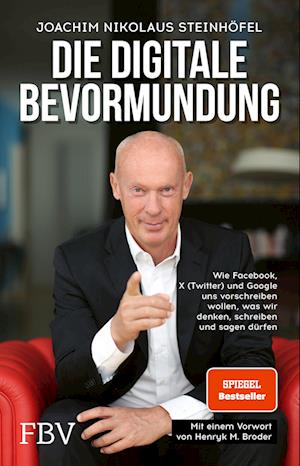 Die digitale Bevormundung