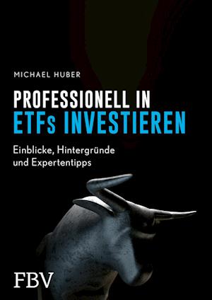 Professionell in ETFs investieren