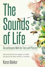 The Sounds of Life - Die verborgene Welt der Tiere und Pflanzen