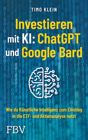 Investieren mit KI: ChatGPT und Google Bard