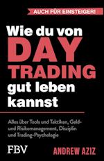 Wie du von Daytrading gut leben kannst