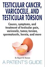 Hansen, R: Testicular Cancer, Varicocele, and Testicular Tor