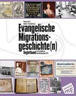 Evangelische Migrationsgeschichte(n) - Begleitband zum europäischen Ausstellungsprojekt 2023