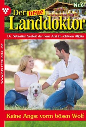 Der neue Landdoktor 6 – Arztroman