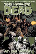 The Walking Dead 26: An die Waffen