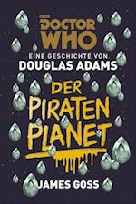 Doctor Who: Der Piratenplanet