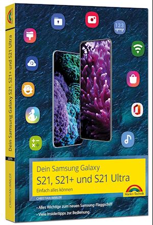 Dein Samsung Galaxy S21, S21+ und S21 Ultra