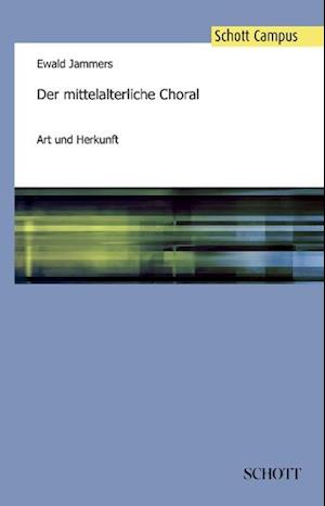 Der mittelalterliche Choral